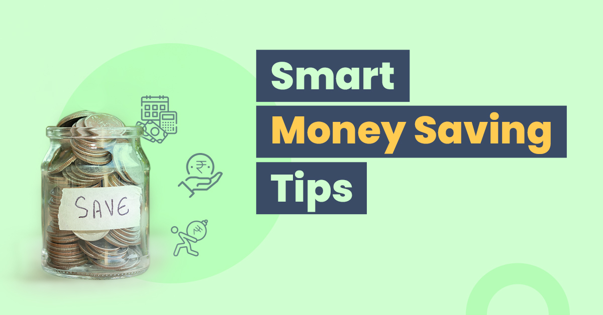 10 Useful and Smart Money-Saving Tips